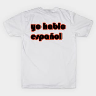 yo hablo español T-Shirt